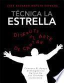 TÉCNICA LA ESTRELLA