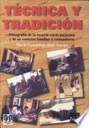 Técnica y tradición