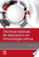 Técnicas básicas de laboratorio en inmunología clínica