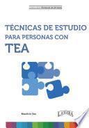 TÉCNICAS DE ESTUDIO PARA PERSONAS CON TEA