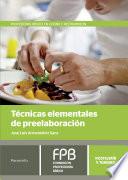 Técnicas elementales de preelaboración