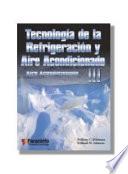 Tecnología de la refrigeración y aire acondicionado tomo III. Aire acondicionado
