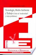 Tecnología, medio ambiente y trabajo