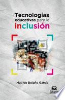 Tecnologías educativas para la inclusión