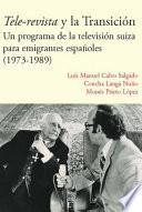 Tele-Revista y la Transición