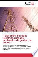 Telecontrol de Redes Electricas Usando Protocolos de Gestion de Redes