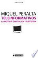 Teleinformativos. La noticia digital en TV