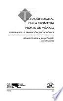 Televisión digital en la frontera norte de México