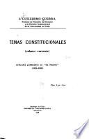 Temas constitucionales (calamo currente) artículos publicados en La Nación (1925-1928) ...