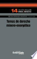 Temas de derecho minero-energético