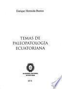 Temas de paleopatología ecuatoriana