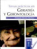 TEMAS PRÁCTICOS EN GERIATRÍA Y GERONTOLOGÍA. Tomo III