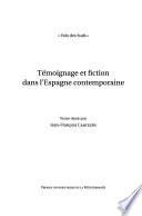 Témoignage et fiction dans l'Espagne contemporaine