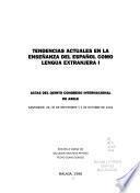 Tendencias actuales en la enseñanza del español como lengua extranjera I