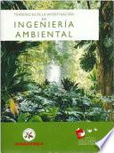 Tendencias de la investigación en ingeniería ambiental