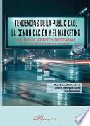 Tendencias de la publicidad, la comunicación y el marketing
