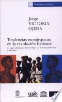 Tendencias monárquicas en la revolución haitiana