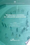 Tendencias y acciones en educación patrimonial