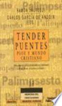 Tender puentes
