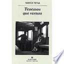 Tenemos que vernos