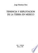 Tenencia y explotación de la tierra en México
