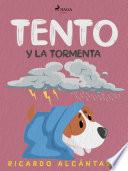 Tento y la tormenta