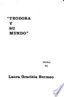 Teodora y su mundo