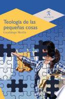 Teología de las pequeñas cosas