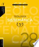 Teología sistemática 3ra edición