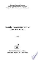 Teoría constitucional del proceso