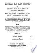 Teoria de las cortes o grandes juntas nacionales de los reinos de Leon y Castilla