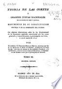 Teoría de las Cortes o grandes Juntas Nacionales de los Reinos de León y Castilla, monumentos de su Constitución política y de la soberanía del Pueblo