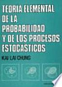 Teoría elemental de la probabilidad y de los procesos estocásticos