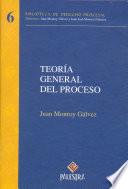 Teoría General del Proceso