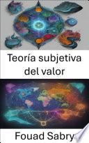 Teoría subjetiva del valor