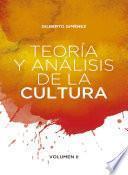 Teoría y análisis de la cultura. Volumen II