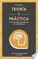 Teoría y práctica de la de la psicología del deporte en Iberoamérica (Vol. 2)