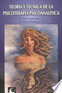 Teoria y tecnica de la psicoterapia psicoanalitica/ Theory and Technique of Psychoanalytical Psychotherapy