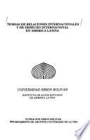 Teorías de relaciones internacionales y de derecho internacional en América Latina