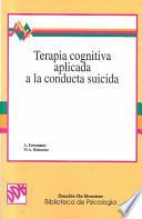 Terapia cognitiva aplicada a la conducta suicida