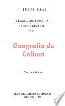 Tercer año escolar, libro primero, de geografía de Colima