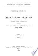 Tercer Censo de Población de los Estados Unidos Mexicanos 1910. Capitulo I. Estado civil; Capitulo II. Residencia; Capitulo III. Defectos físicos e intelectuales; Capitulo IV. Habitaciones. Tomo III