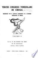 Tercer Congreso Venezolano de Cirugía, organizado por el Capitulo Carabobeño de la Sociedad Venezolana de Cirugía, 12 al 21 de marzo de 1955, año del cuatricentenario, Valencia, Estado Carabobo