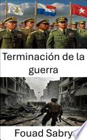 Terminación de la guerra