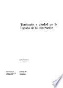Territorio y ciudad en la España de la Ilustración