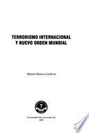 Terrorismo internacional y nuevo orden mundial