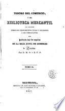 Tesoro del comercio o sea Biblioteca mercantil que comprende todos los conocimientos útiles y necesarios a los comercialtes