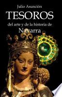 Tesoros Del Arte y de la Historia de Navarra