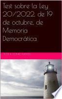 Libro Test sobre la Ley 20/2022, de 19 de octubre, de Memoria Democrática
