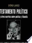 Testamento político : y otros escritos sobre política y filosofía